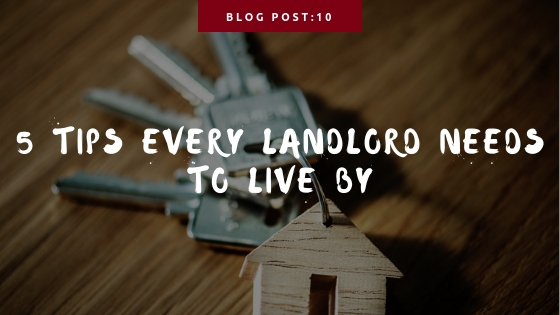 5 Rules Every Landlord Should Live By
