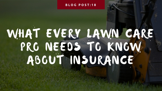 Buying Insurance for Your Lawn Care Business